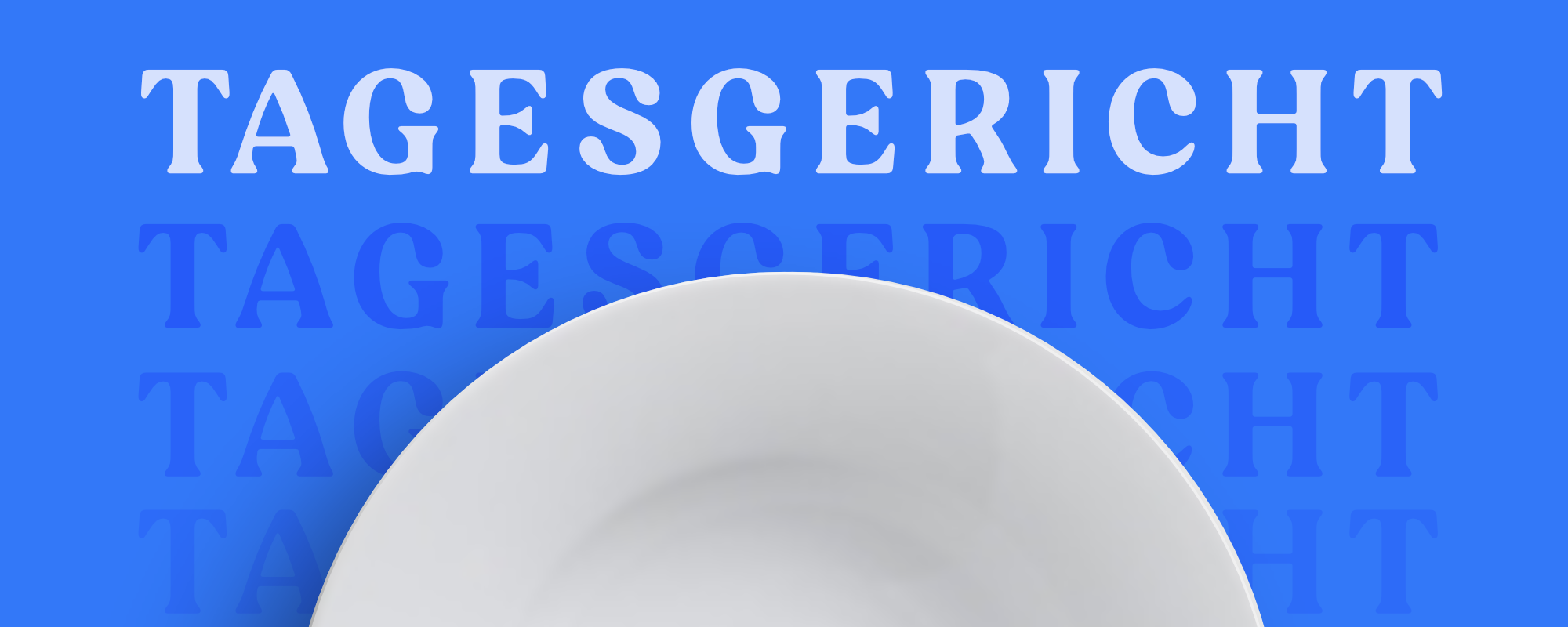 Tagesgericht – Everyday cuisine